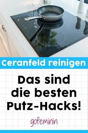 Ceranfeld Reinigen Die Besten Hacks Gegen Flecken Ceranfeld Reinigen Ceranfeld Reinigen