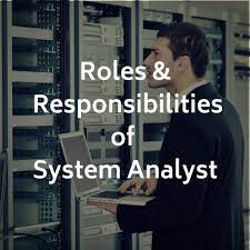 Promoted to computer operations analyst after nine months. Roles And Responsibilities Of System Analyst Journal