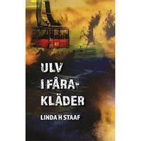 Hon brinner för frågor om hållbart friluftsliv och hållbar turismutveckling. Ulv I Faraklader Linda H Staaf Inbunden 9789187309847 Adlibris Bokhandel