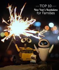 Top 10 New Year S Resolutions To Make With Your Family Newyear Holidays And Events Holiday Fun