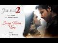 Jannatein Kahan Power Ballad Lyrics Translation Jannat 2 Hindi Bollywood Songs Yun toh aankhon ke hi saamne tha manzil ka pata. jannatein kahan power ballad lyrics
