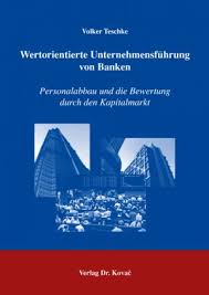 Bank, wertpapierbörse, finanzierung wolfgang grill, ludwig gramlich, roland eller. Isbn 3830025343 Wertorientierte Unternehmensfuhrung Von Banken Personalabbau Und Die Bewertung Durch Den Kapitalmarkt Neu Gebraucht Kaufen