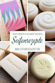 Naturseife Selber Sieden Rezepte Fur Anfanger Und Fortgeschrittene Seife Seifeselbermachen Soa Seife Selber Machen Rezept Naturseife Seife Selber Machen