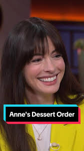 Anne Hathaway's Dessert Delight