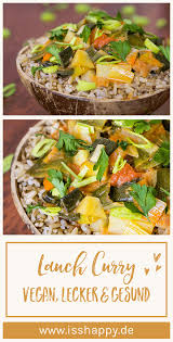 Einfaches Veganes Lauch Curry Lecker Gesund Rezept In 2020 Gesunde Vegane Rezepte Lecker Und Rezepte