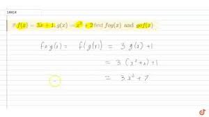 Diketahui f(x) = 3x 1, g(x) = x + 6, dan h(x + 4) = 2x + 6. If F X 3x 1 G X X 2 2 Find Fog X And Gof X Youtube