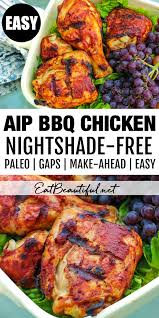 Nightshade vegetables are to be avoided for a period of time on certain elimination diets like the aip diet. Aip Bbq Chicken Nightshade Free Paleo Gaps Eat Beautiful