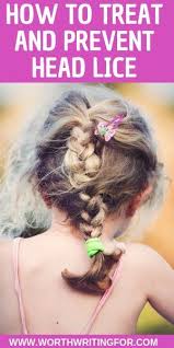 Simple Tips For How To Treat Prevent Head Lice In Kids Head Lice Prevention Lice Prevention How To Treat Lice