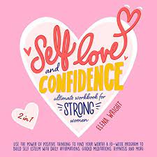 To fall in love with yourself is the first secret to happiness. Self Love And Confidence Workbook For Strong Women Horbuch Download Von Elena Wright Audible De Gelesen Von Jessica Mathison