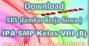 Untuk pelaksanaanya, pribadi diterapkan di buku ipa kelas 7 kurikulum 2019 semester 2 dan juga buku lainnya. Download Lks Lembar Kerja Siswa Ipa Smp Kelas Vii 7 Semester 2 Kurikulum 2013 Seo Sunda