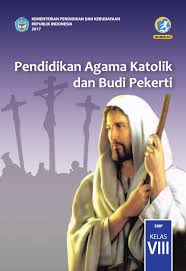 Free Download Buku Digital Kelas 8 Smp Pendidikan Agama Katolik Dan Budi Pekerti Siswa 2017 Ebook Anak Ebook Anak