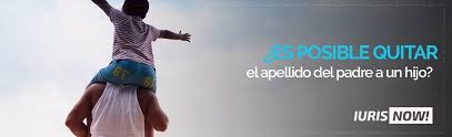 Es Posible Quitar El Apellido Del Padre A Un Hijo Iuris Now