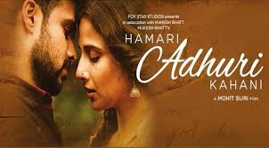 Hamari Adhuri Kahani 2015 Full Hindi Movie Watch Online Hindi Movies Hindi Movie Song Bollywood Music