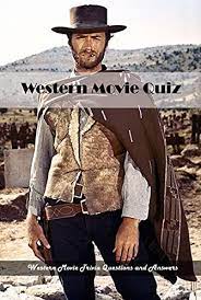 Rd.com knowledge facts consider yourself a film aficionado? Amazon Com Western Movie Quiz Western Movie Trivia Questions And Answers Western Trivia Book Ebook Calvin Stots Tienda Kindle