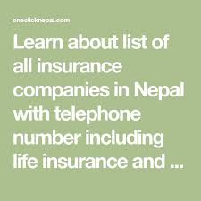 This makes it necessary for all homeowners and. Learn About List Of All Insurance Companies In Nepal With Telephone Number Including Life Insurance And General In Insurance Company Telephone Number Telephone
