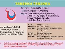 It borders kedah and the thai yala province to the north; Temuduga Terbuka Di Jmc Utc Kerja Kosong Di Kelantan Facebook