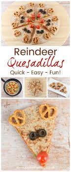 Quick Easy Reindeer Pizza Quesadillas Recipe Fun Christmas Food Recipe Christmas Recipes For Kids Christmas Food Fun Kids Food