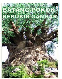 These sentences come from external sources and may not be accurate. Batang Pokok Berukir Gambar Wannura