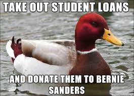 Check spelling or type a new query. Advice For Those Who Want Student Loan Forgiveness Meme Guy