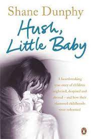 Hush Little Baby By Shane Dunphy