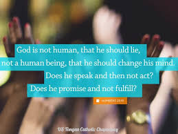 God Is Not A Man That He Should Lie Neither The Son Of Man The He Should Repent Hath He Said And Shall He Daily Spiritual Quotes Bible Quotes Life Words
