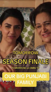 Season Finale of Our Big Punjabi Family tomorrow Sunday, July.16 @OMNI  Television! Make sure to check it out 🥹 #ourbigpunjabifamily #sitcom  #comedy #tvshow #series #episodic #mustwatch #seasonfinale ...
