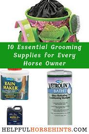 10 Essential Grooming Supplies For Every Horse Owner Horse Owner Horse Grooming Grooming