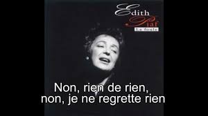 5 Ways To Learn French With The Stunning Edith Piaf Toyzlyrics:we all have our secretsthe're better left unsaidwe all have our issuesthat we want to forgeti was. learn french with the stunning edith piaf