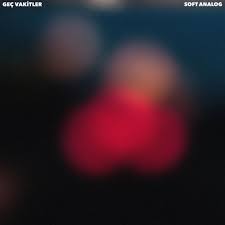 Soft Analog Gec Vakitler Sarki Sozleri Sarkilar Sarki Sozleri Gece