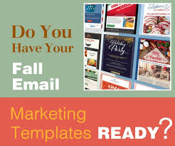 I am trying the below code. Do You Have Your Fall Email Marketing Templates Ready