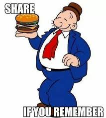 I Will Gladly Pay You Tuesday For A Hamburger Today Meme I Ll Gladly Pay You Tuesday For A Hamburger Today Wimpy From Popeye Classic Cartoon Characters Popeye Cartoon Popeye The Sailor Man