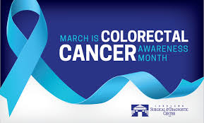 March is national colorectal cancer awareness month. March Is National Colorectal Cancer Awareness Month Lakeland Surgical Diagnostic Center