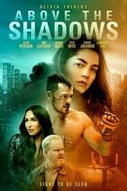 A supernatural tale starring olivia thirlby, alan ritchson, jim gaffigan, maria dizzia, tito ortiz, david johansen, and megan fox following an invisible woman who must find her way back with the help of the one man who can see her. Above The Shadows Wikipedia