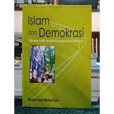 Secara ringkasnya maksud politik islam adalah perpecahan politik di malaysia. Zbh Islam Dan Demokrasi Cabaran Politik Muslim Kontemporari Di Malaysia Mohd Izani Mohd Zain Shopee Malaysia