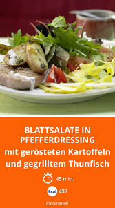 Blattsalate In Pfefferdressing Rezept Blattsalat Salat Thunfisch Grillen