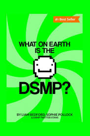 Download What On Earth Is The Dsmp A Short Book That Explains Exactly What The Dsmp Is For Boomers Newbies And People Who Have No Idea Where To Start Looking When They Hear