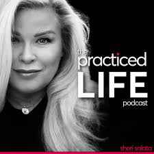 Episode 42: The Kardashian Test by The Practiced Life Podcast with Sheri  Salata