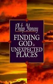 Read Finding God In Unexpected Places Pdf Epub By Philip Yancey Download Book Online Finding God Philip Yancey Download Books