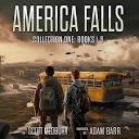 America Falls Collection 1: Books 1-6 by Scott Medbury - Audiobook ...