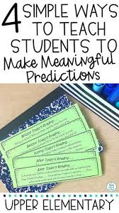 4 Simple Ways To Teach Students To Make Meaningful Predictions Teaching Predicting Activities Math Textbook