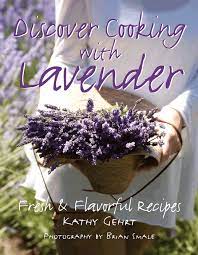 Discover Lavender Lavender Recipes Culinary Lavender Cooking Herbs