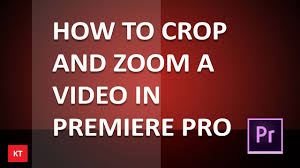 How To Crop And Zoom A Video In Premiere Pro Cc Premiere Pro Tutorial Youtube