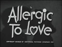ALLERGIC TO LOVE 1940 MARTHA O'DRISCOLL, NOAH BEERY JR | eBay