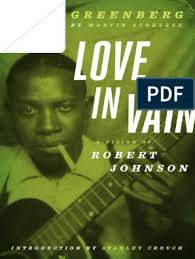Love in Vain: A Vision of Robert Johnson PDF