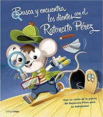 Busca Y Encuentra Los Dientes Con El Ratoncito Perez Aa Vv 9788408161349 Amazon Com Books