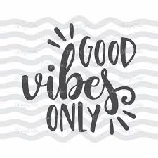 Good Vibes Only Good Vibes Only Svg Good Vibes Good Vibes Etsy Good Vibes Quotes Good Vibes Only Good Vibes
