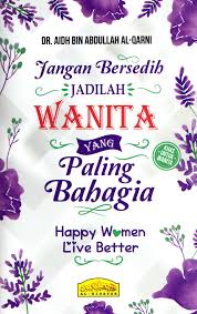 Dan anak perempuan itu adalah aku, nadea. Jangan Bersedih Jadilah Wanita Yg Paling Bahagia Kecil Al Hidayah