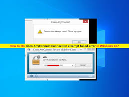 It is a foolproof vpn client platform that is not just limited to technical minds, available for 32 and 64 bit. Fix Cisco Anyconnect Connection Attempt Failed Error In Windows 10 Pc Transformation