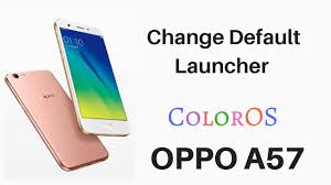 How To Change Default Home Screen Or Any App On Oppo A57 Coloros Youtube