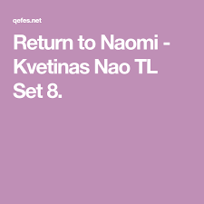 Groundbreaking drama series the l word® revolutionized a generation. Return To Naomi Kvetinas Nao Tl Set 8 En 2021 Rapiditas